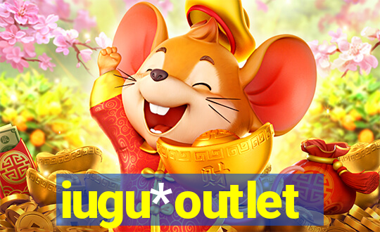 iugu*outlet