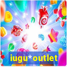 iugu*outlet