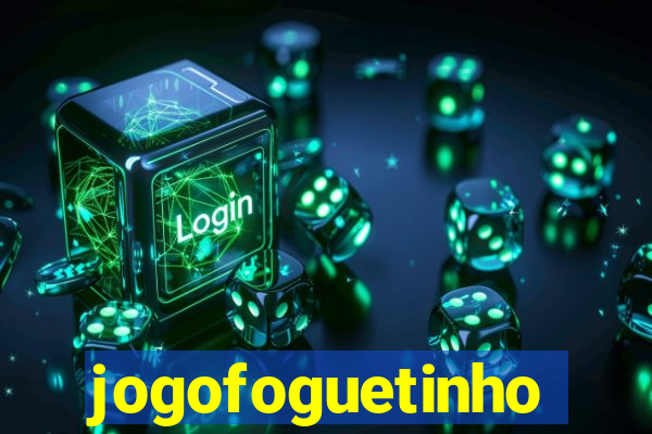 jogofoguetinho
