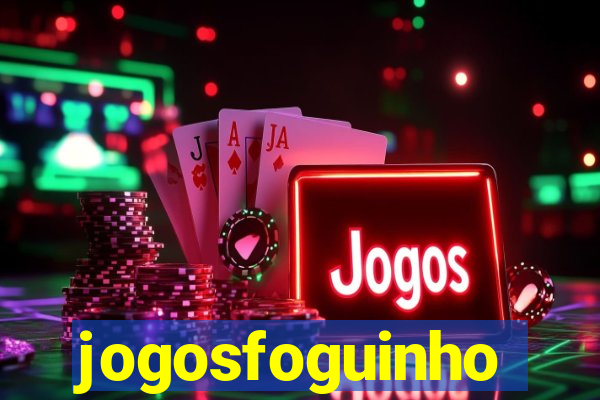 jogosfoguinho