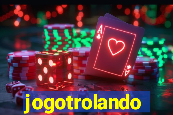 jogotrolando