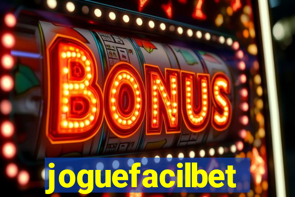 joguefacilbet