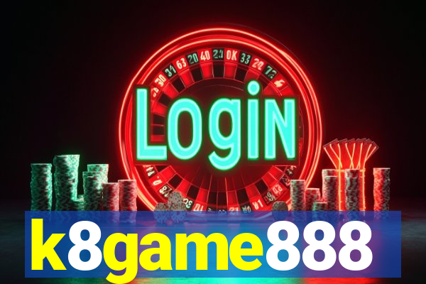 k8game888