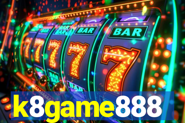 k8game888