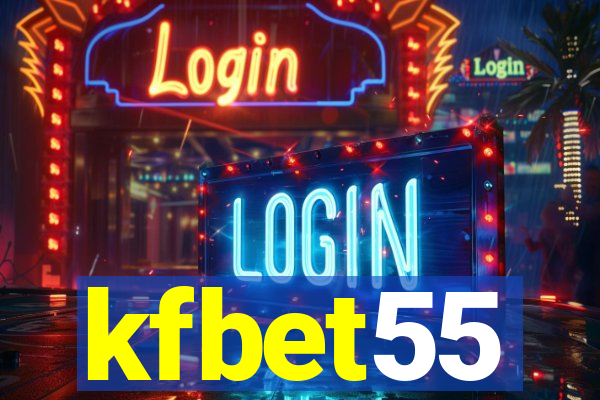 kfbet55