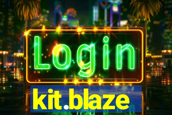 kit.blaze
