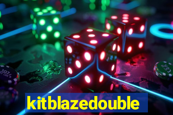 kitblazedouble