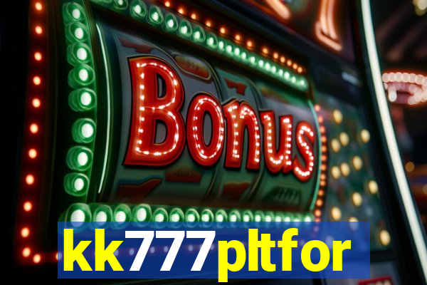 kk777pltfor