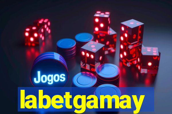 labetgamay