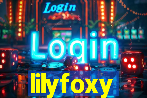 lilyfoxy