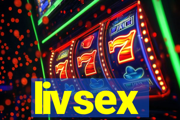 livsex