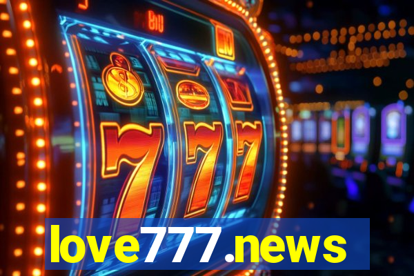love777.news