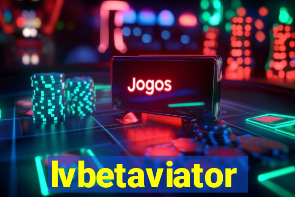 lvbetaviator