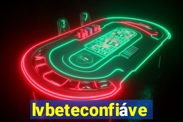 lvbeteconfiável