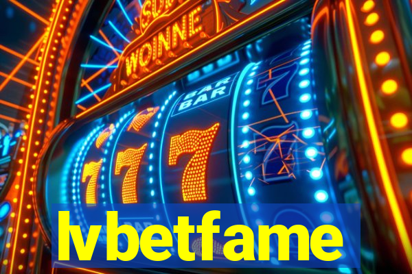 lvbetfame