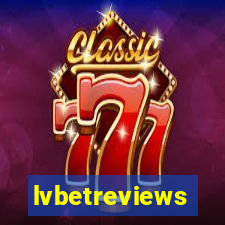 lvbetreviews