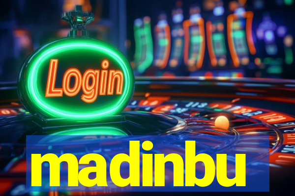 madinbu