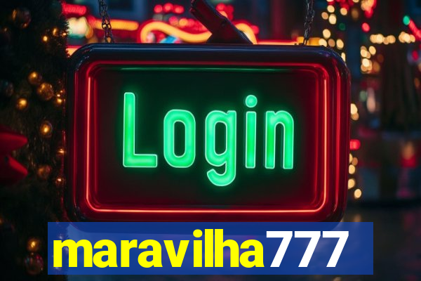 maravilha777
