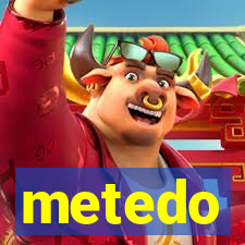 metedo