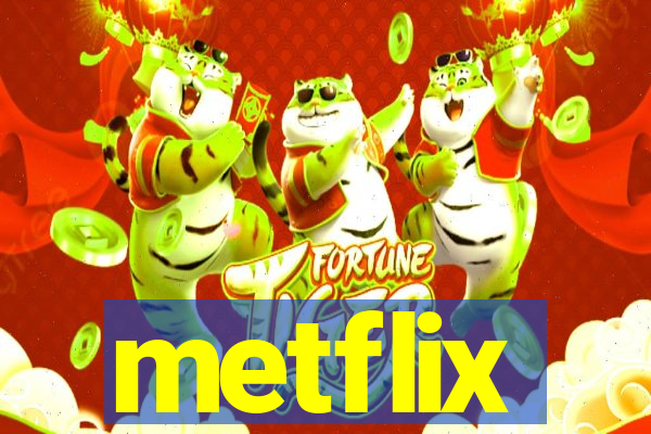 metflix