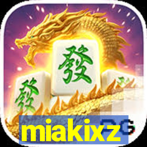 miakixz