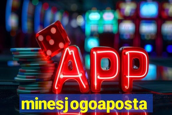 minesjogoaposta