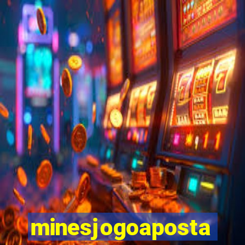 minesjogoaposta