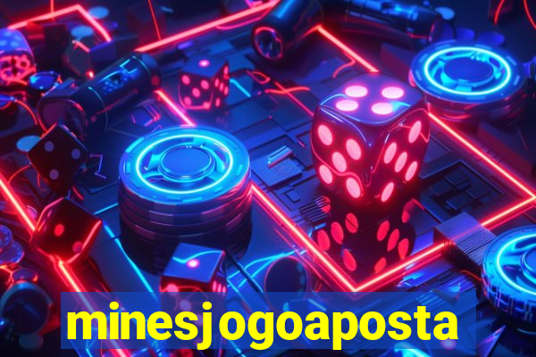 minesjogoaposta