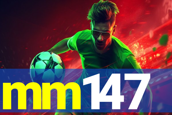 mm147