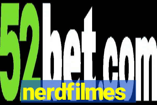 nerdfilmes