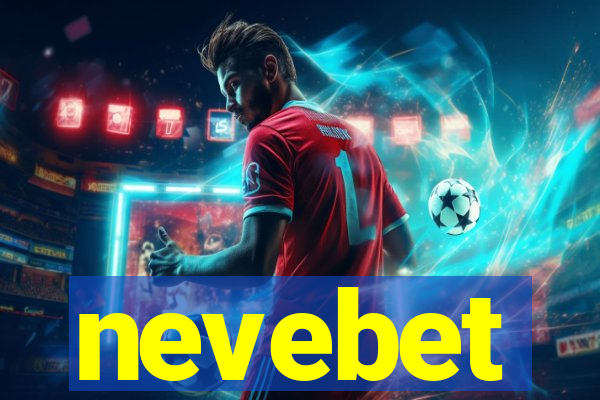 nevebet