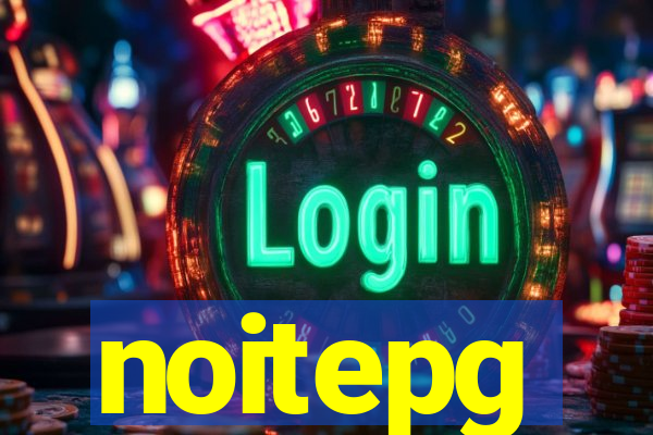 noitepg