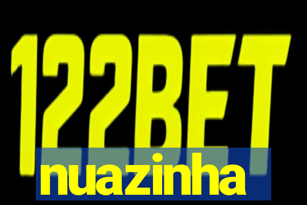 nuazinha
