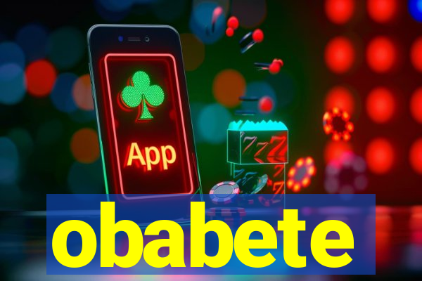 obabete