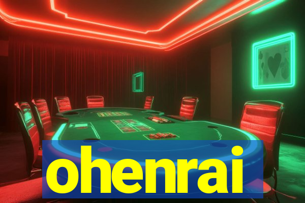 ohenrai