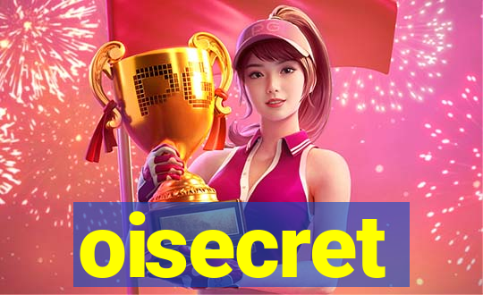 oisecret