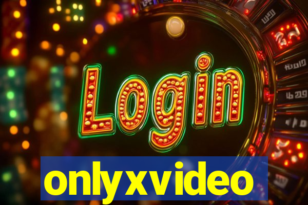 onlyxvideo