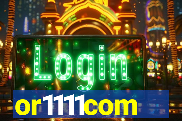or1111com
