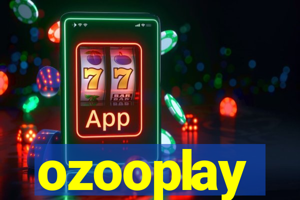 ozooplay
