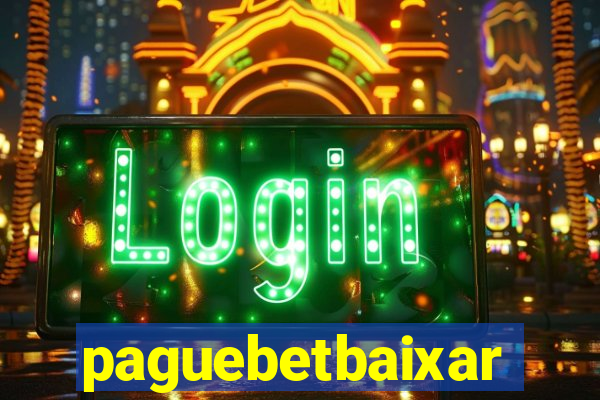 paguebetbaixar
