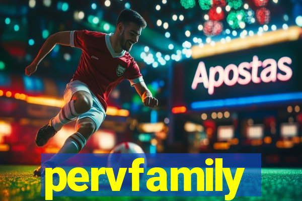 pervfamily