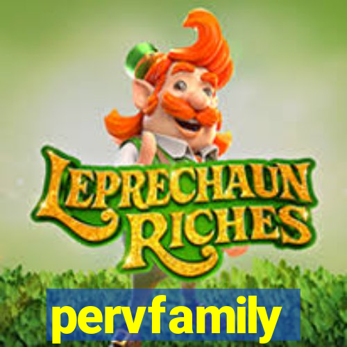 pervfamily