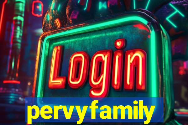 pervyfamily