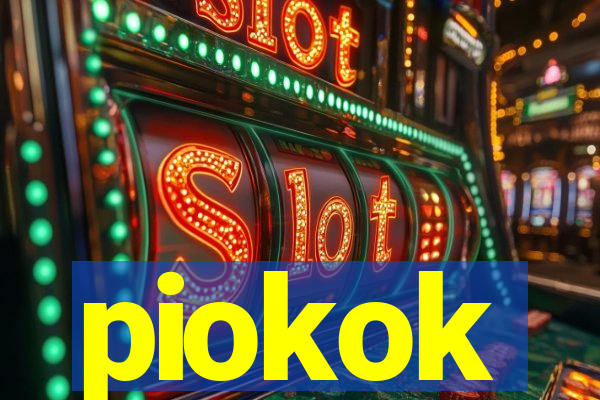 piokok