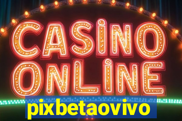 pixbetaovivo