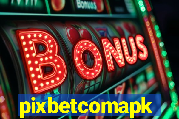 pixbetcomapk