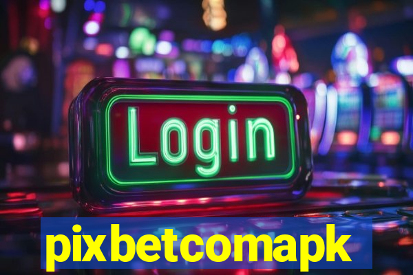 pixbetcomapk