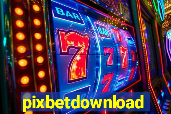 pixbetdownload
