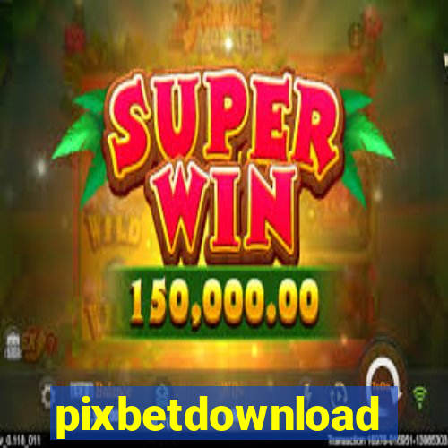 pixbetdownload