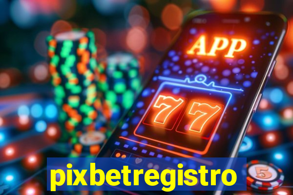 pixbetregistro